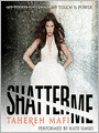 Shatter Me