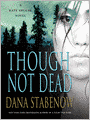 Though Not Dead: Kate Shugak Series, Book 18