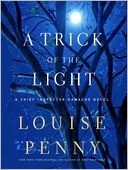 A Trick of the Light (Armand Gamache Series #7)