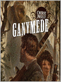 Ganymede: Clockwork Century Series, Book 4