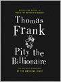 Pity the Billionaire: The Unexpected Resurgence of the American Right