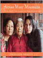Across Many Mountains: A Tibetan Family's Epic Journey from Oppression to Freedom