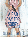 Bad Day for Sorry: Stella Hardesty Series, Book 1