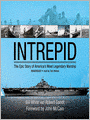 Intrepid: The Epic Story of America's Most Legendary Warship