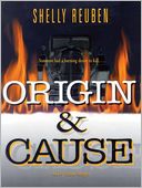 Origin & Cause: Wylie Nolan & Max Bramble Series, Book 1
