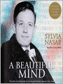 A Beautiful Mind: The Life of Mathematical Genius and Nobel Laureate John Nash