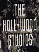 The Hollywood Studios: House Style in the Golden Age of the Movies