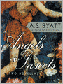 Angels and Insects: Two Novellas