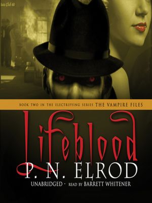 Lifeblood (Vampire Files Series #2)