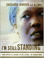 I'm Still Standing: From Captive U. S. Soldier to Free Citizenn