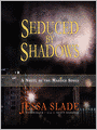 Seduced by Shadows: The Marked Souls Series, Book 1