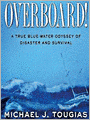 Overboard!: A True Bluewater Odyssey of Disaster and Survival