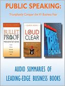 Public Speaking: Triumphantly Conquer the #1 Business Fear
