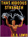 That Hideous Strength (Space Trilogy Series #3)