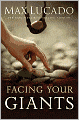 Facing Your Giants: The God Who Made a Miracle Out of David Stands Ready to Make One Out of You