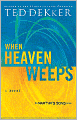 When Heaven Weeps (Martyr's Song Series #2)