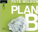 Plan B by Pete Wilson: CD Audiobook Cover