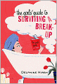 The Girls' Guide to Surviving a Break-Up