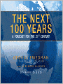 The Next 100 Years: A Forecast for the 21st Century