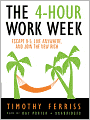 The 4-Hour Workweek: Escape 9-5, Live Anywhere, and Join the New Rich
