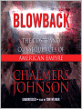 Blowback: The Costs and Consequences of American Empire