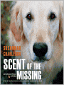 Scent of the Missing: Love and Partnership with a Search-and-Rescue Dog