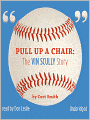 Pull Up a Chair: The Vin Scully Story