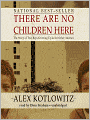 There Are No Children Here: The Story of Two Boys Growing Up in the Other America