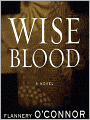 Wise Blood: A Novel