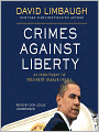Crimes against Liberty: An Indictment of President Barack Obama