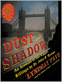 Dust and Shadow: An Account of the Ripper Killings by Dr. John H. Watson