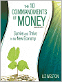 The 10 Commandments of Money: Survive and Thrive in the New Economy