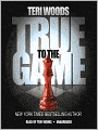 True to the Game II