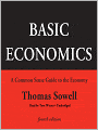 Basic Economics, Fourth Edition: A Common Sense Guide to the Economy