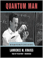 Quantum Man: Richard Feynman's Life in Science