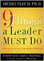 9 Things a Leader Must Do: How to Go to the Next Level--and Take Others with You