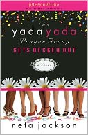 The Yada Yada Prayer Group Gets Decked Out (Yada Yada Prayer Group Series #7)
