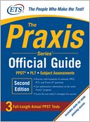 The Praxis Series Official Guide, Second Edition : PPST® Pre-Professional Skills Test