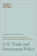 U.S. Trade and Investment Policy: Independent Task Force Report