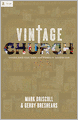 Vintage Church: Timeless Truths and Timely Methods
