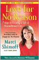 Love For No Reason: 7 Steps to Creating a Life of Unconditional Love