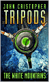 The White Mountains (Tripods Series #1)