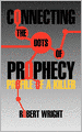 Connecting The Dots Of Prophecy