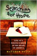 Searching for Hope: Life at a Failing School in the Heart of America