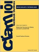 Studyguide for Maternity Nursing by Deitra Leonard Lowdermilk, ISBN 9780323066617