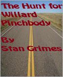 The Hunt For Willard Pinchbody