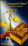 Have You Got Good Religion: The Real Fruit of Islam