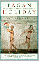 Pagan Holiday: On the Trail of Ancient Roman Tourists