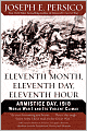 Eleventh Month, Eleventh Day, Eleventh Hour: Armistice Day, 1918: World War I and Its Violent Climax