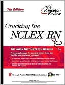 Cracking the NCLEX-RN with Sample Tests on CD-ROM: 7th Edition